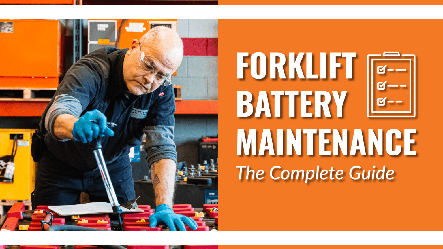 Forklift Battery Maintenance: The Complete Guide - Foxtron Power Solutions